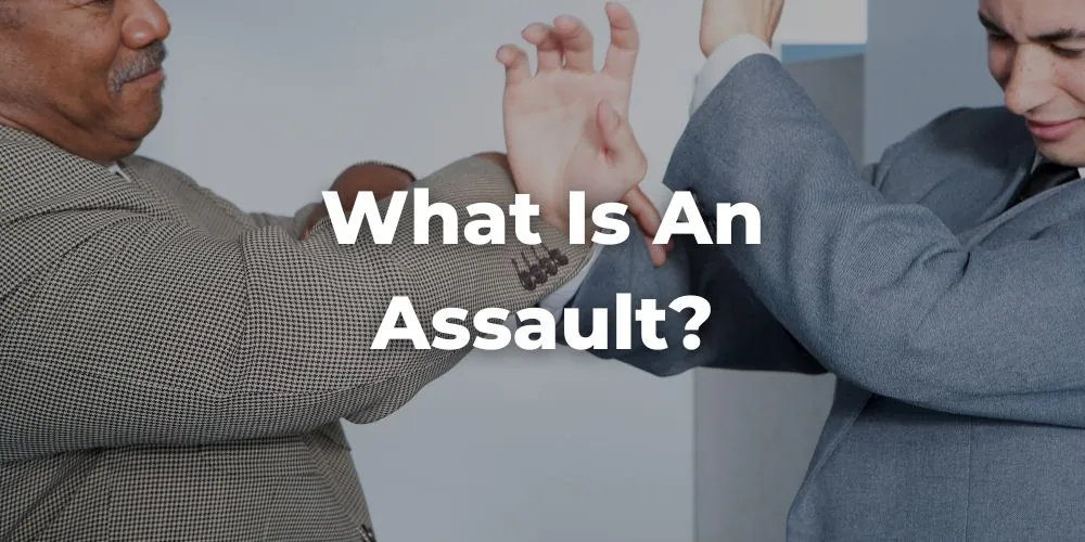 What Is an Assault?