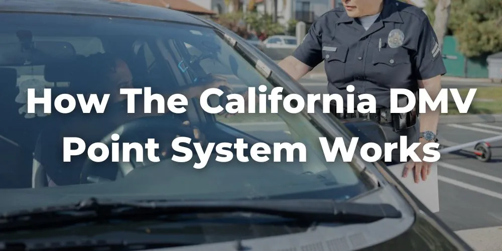 How the California DMV Point System Works