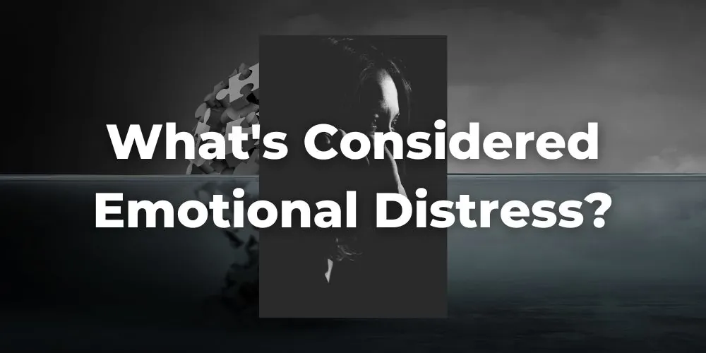 What's Considered Emotional Distress?