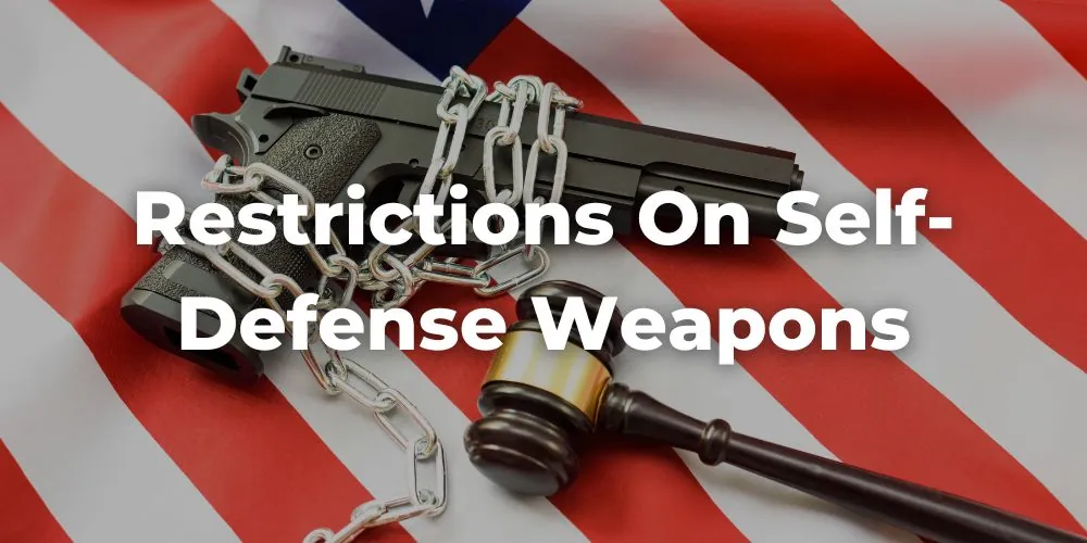 California's Restrictions on Self-defense Weapons