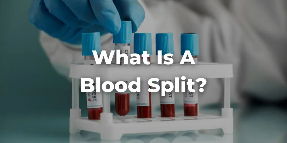 What Is a Blood Split?